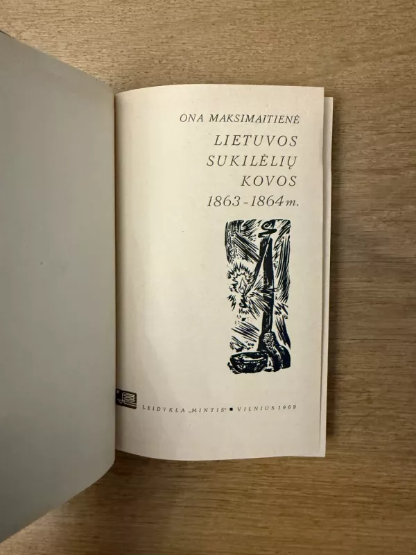 Lietuvos sukilėlių kovos 1863-1864 m. - Ona Maksimaitienė, knyga 3