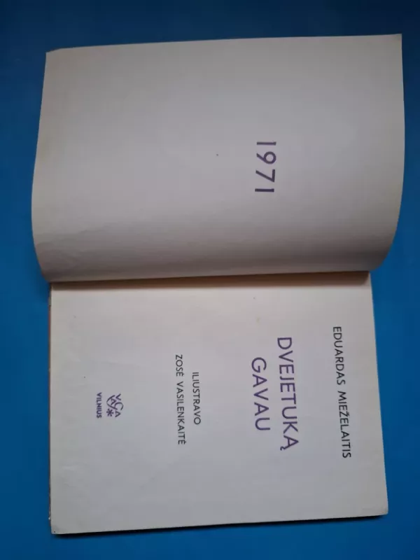 Dvejetuką gavau - Eduardas Mieželaitis, knyga 4
