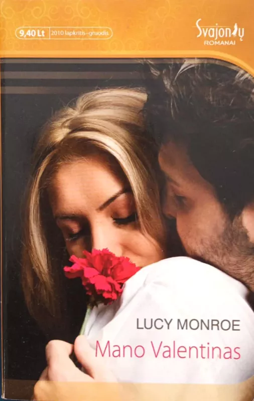 "Lemtingas aukcionas" "Mano Valentinas" - Lucy Monroe, knyga 5