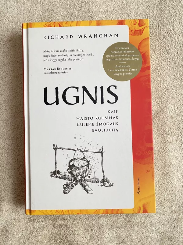 Ugnis: kaip maisto ruošimas nulėmė žmogaus evoliuciją - Richard Wrangham, knyga 2
