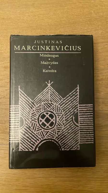 Mindaugas Mažvydas Katedra - Justinas Marcinkevičius, knyga 2