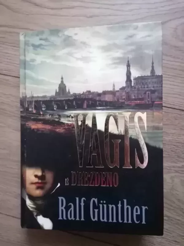 Vagis iš Drezdeno - Ralf Gunther, knyga 2