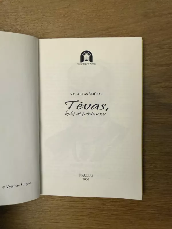 Tėvas, kokį aš prisimenu - Vytautas Šliūpas, knyga 3