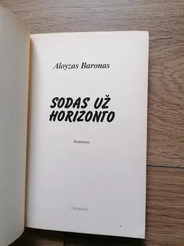 Sodas už horizonto - Aloyzas Baronas, knyga 4
