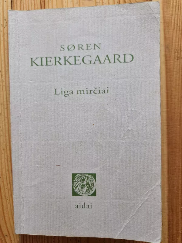 Liga mirčiai - Soren Kierkegaard, knyga 2