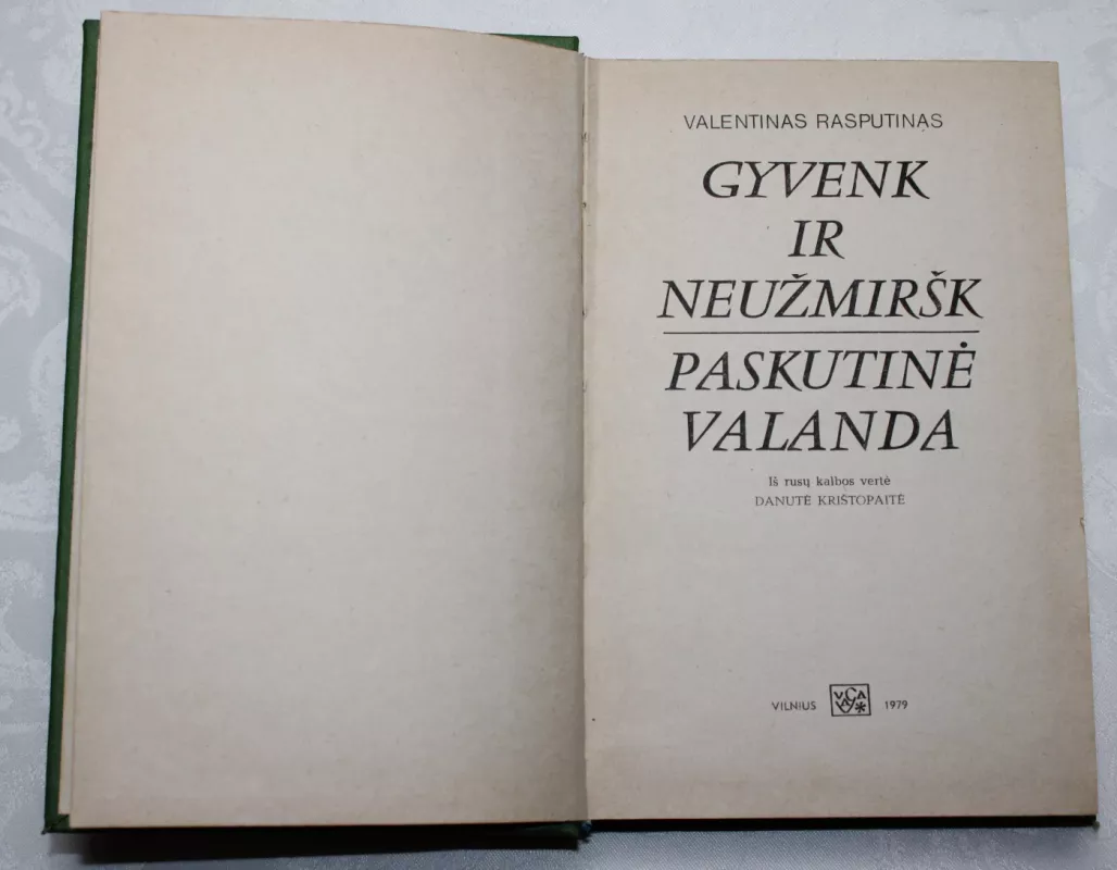 Gyvenk ir neužmiršk. Paskutinė valanda - Valentinas Rasputinas, knyga 4