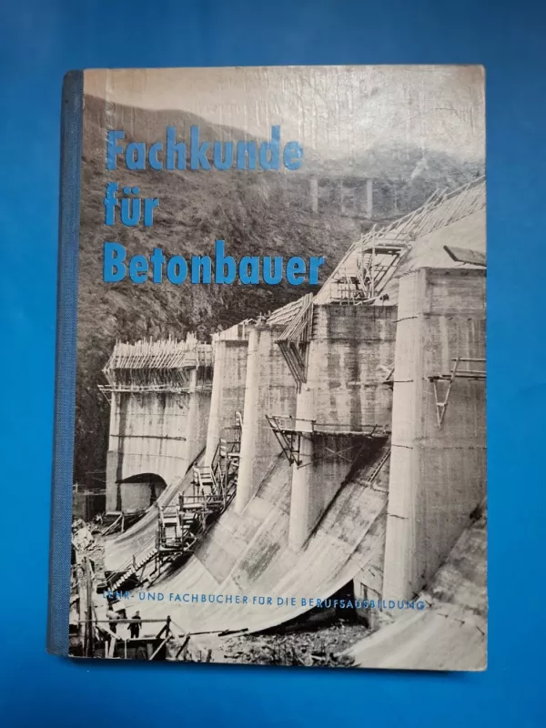 Fachkunde für Betonbauer - Autorių kolektyvas (įvairūs), knyga 2