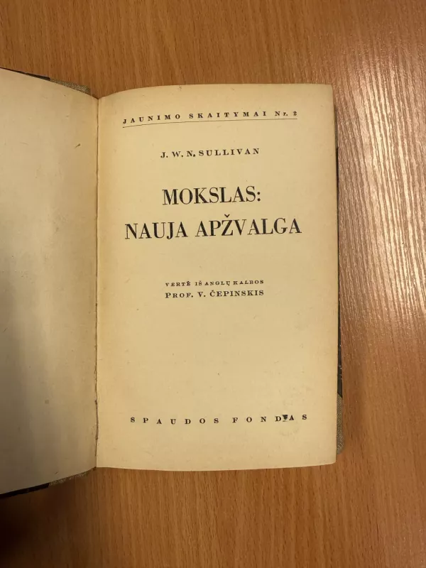 Mokslas. Nauja apžvalga - J.W.N. Sullivan, knyga 2