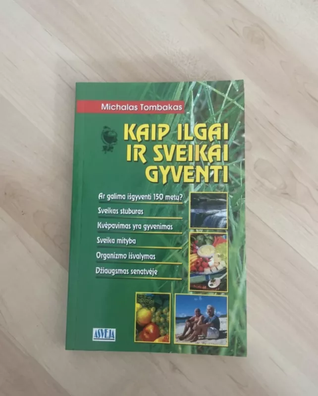 Michailas Tombakas “Kaip ilgai ir sveikai gyventi” - Michalas Tombakas, knyga 3