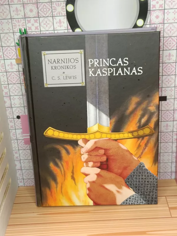 Narnijos kronikos: Princas Kaspianas - Clive Staples Lewis, knyga 2