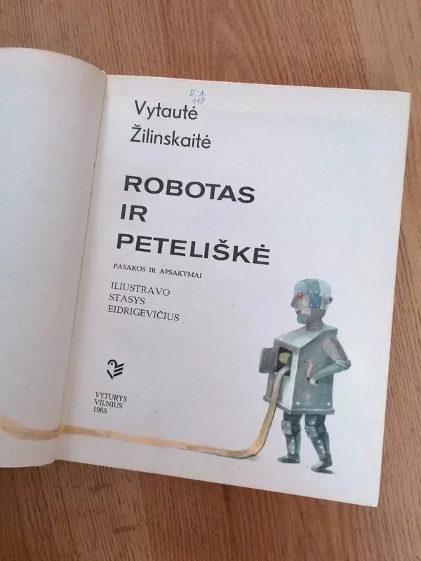 Robotas ir peteliškė - Vytautė Žilinskaitė, knyga 3