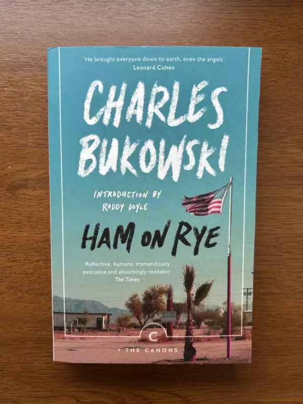 HAM ON RYE - Charles Bukowski, knyga 2