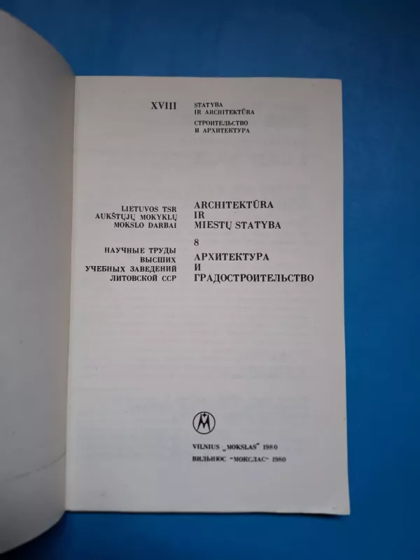 Statyba ir architektūra, XVIII. Architektūra ir miestų statyba, 8 - Autorių kolektyvas (įvairūs), knyga 3