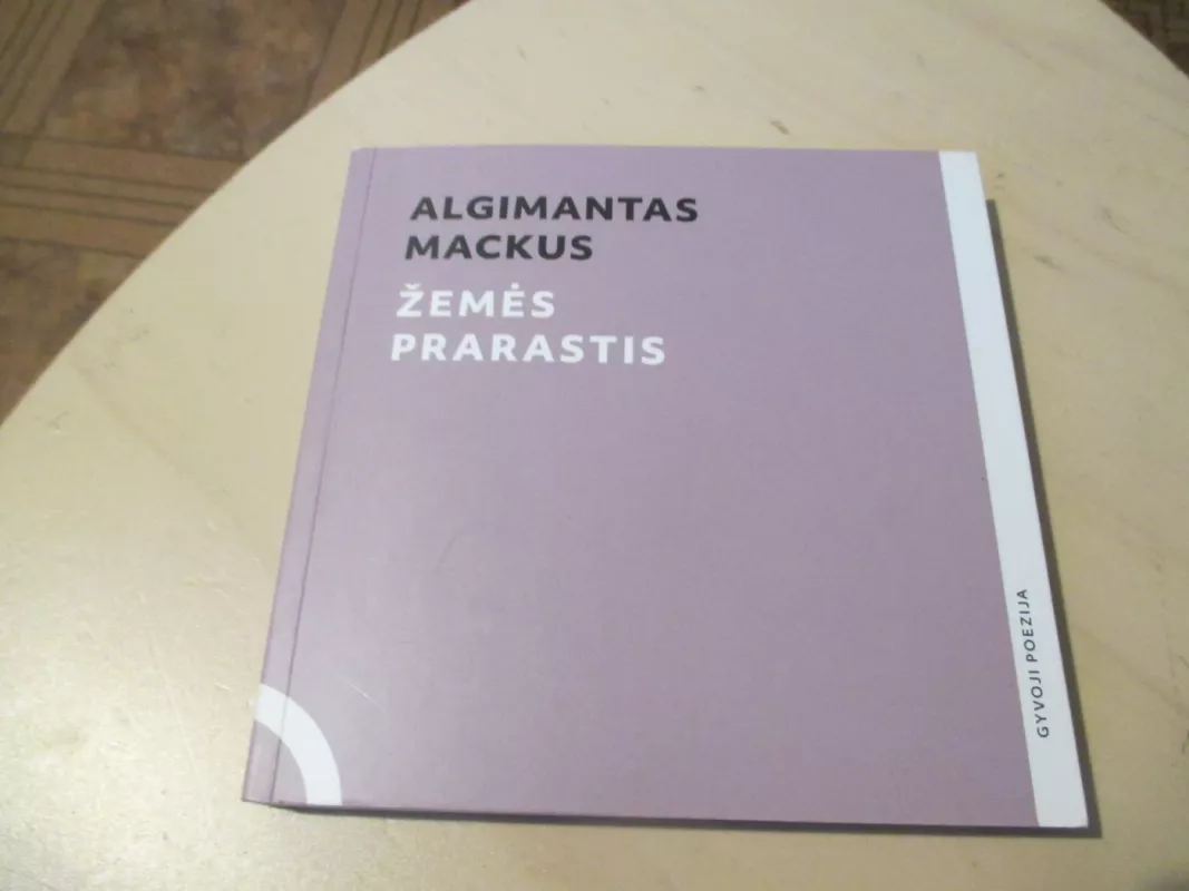 Žemės prarastis - Algimantas Mackus, knyga 3