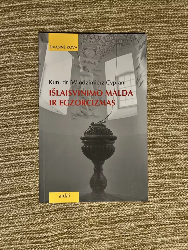 Išlaisvinimo malda ir egzorcizmas - Wlodzimierz Cypran, knyga 2