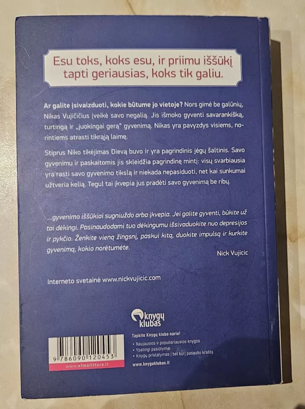 GYVENIMAS BE RIBŲ - Nick Vujicic, knyga 3