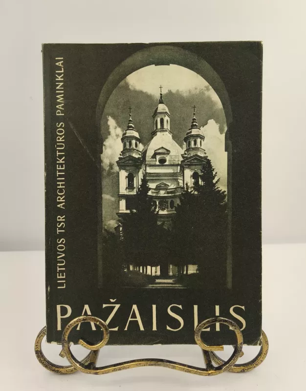 Pažaislis. Lietuvos TSR architektūros paminklai - H. Kairiūkštytė - Jacinienė, knyga 3