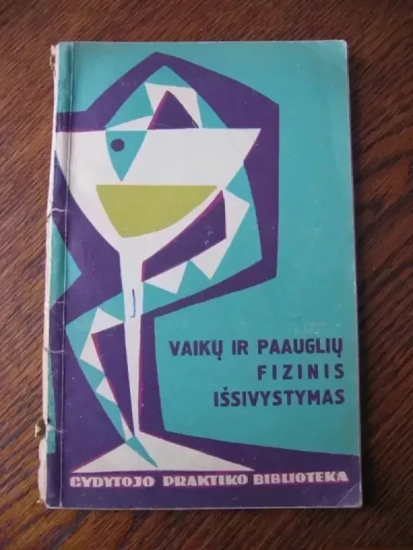 Vaikų ir paauglių fizinis išsivystymas - E.Milaknienė, E.Andriulis, knyga 2