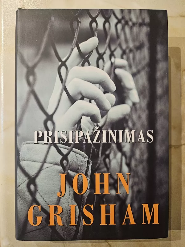 Prisipažinimas - John Grisham, knyga 2