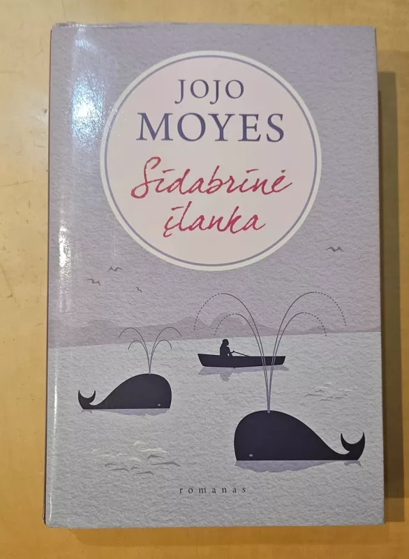 Sidabrinė įlanka - Moyes Jojo, knyga 2