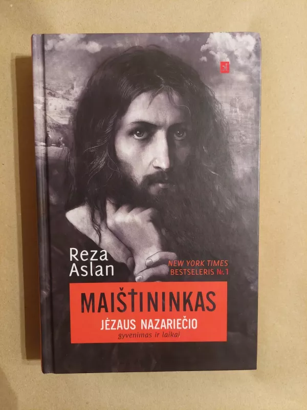 Maištininkas. Jėzaus Nazariečio gyvenimas ir laikai - Reza Aslan, knyga 2