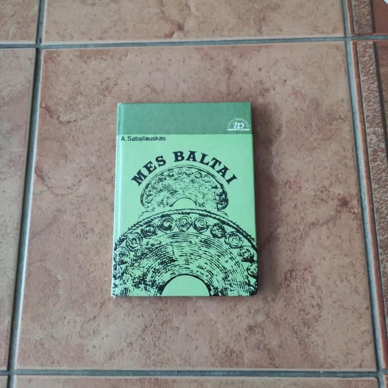 Mes baltai - Algirdas Sabaliauskas, knyga 2