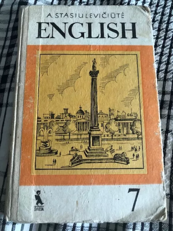 Anglų kalba English 7 (1984) - Alma Stasiulevičiūtė, knyga 2