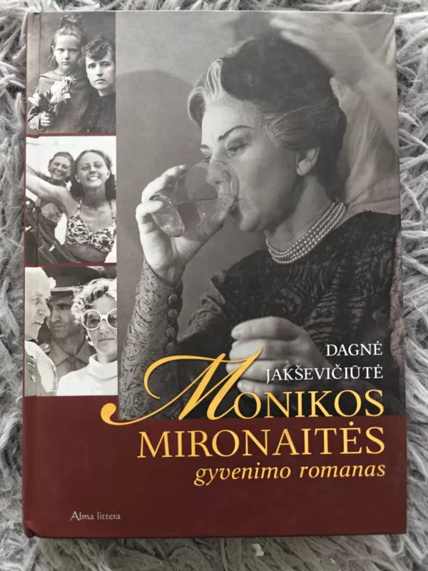 Monikos Mironaitės gyvenimo romanas - Dagnė Jakševičiūtė, knyga 2