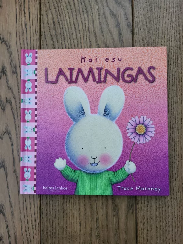 Kai esu laimingas - Trace Moroney, knyga 2