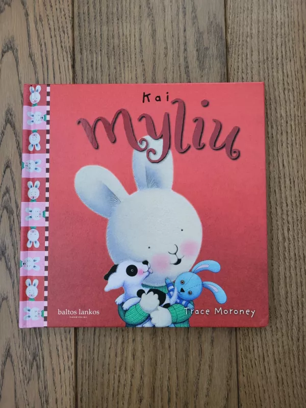 Kai myliu - Trace Moroney, knyga 2