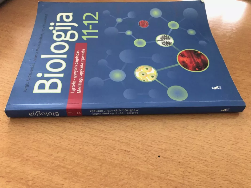 Biologija. Vadovėlis 11-12 klasei. Ląstelė – gyvybės pagrindas. Medžiagų apykaita ir pernaša - J. Martinionienė, L.  Lapinskaitė, P.  Stankevičienė, knyga 3