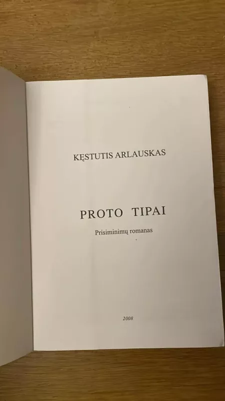 Proto tipai - Kęstutis Arlauskas, knyga 4