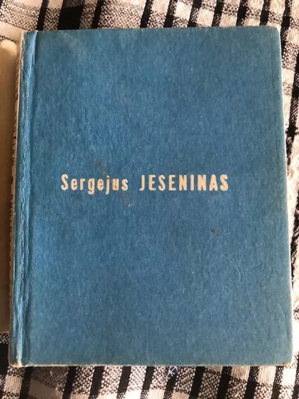 Mėlynas gaisras 1965 (Sergejus Jeseninas) - Sergejus Jeseninas, knyga 2
