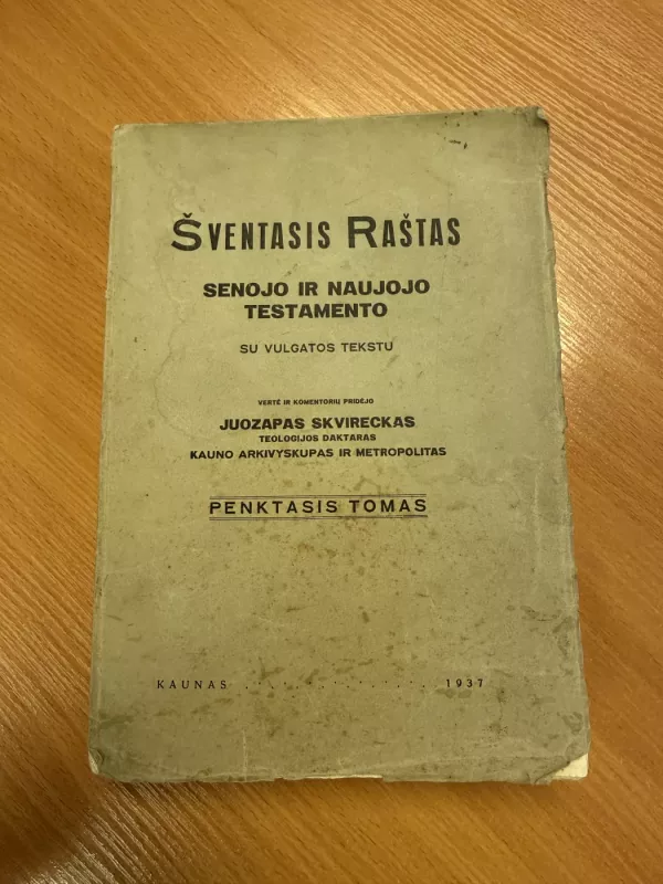 Šventasis Raštas. Penktasis Tomas. 1937 - Vertė Juozapas Skvireckas, kun. Juozapas Skvireckas, knyga 2