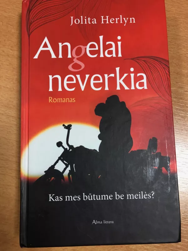 Angelai neverkia - Herlyn Jolita, knyga 2
