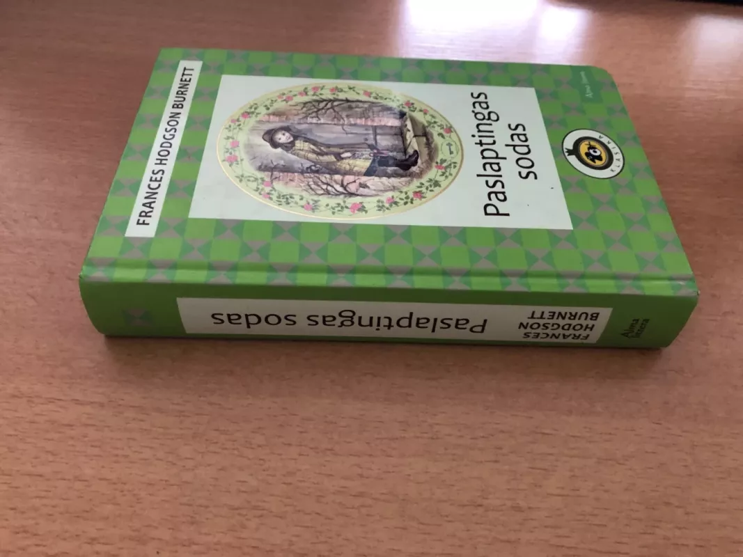 Paslaptingas sodas - Frances Hodgson Burnett, knyga 6