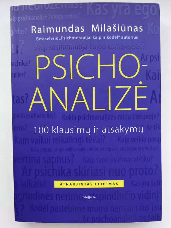 Psichoanalizė. 100 klausimų ir atsakymų - Raimundas Milašiūnas, knyga 2