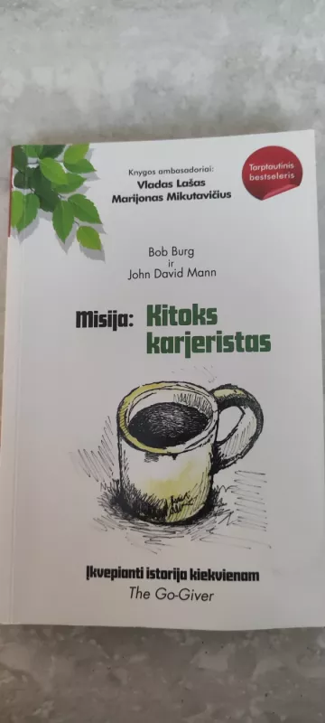 Misija: kitoks karjeristas - Bob Burg John, David Mann, knyga 2