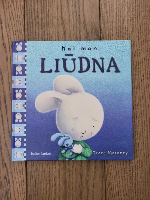 Kai man liūdna - Trace Moroney, knyga 2