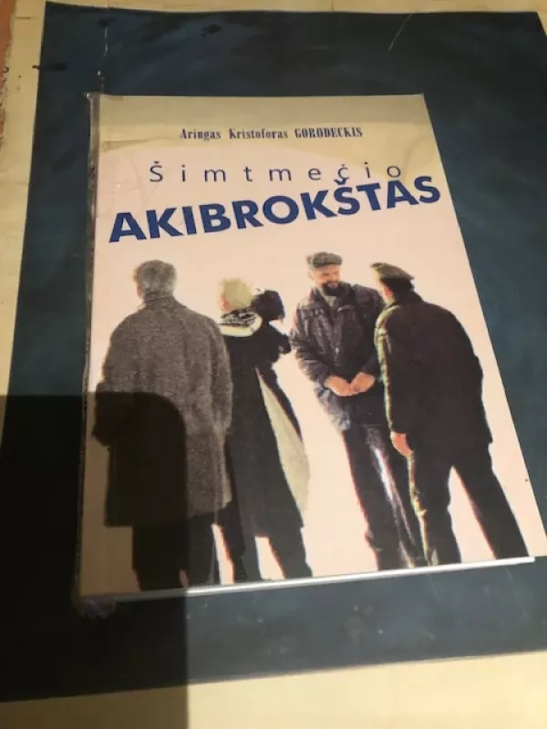 Šimtmečio akibrokštas - Autorių Kolektyvas, knyga 2