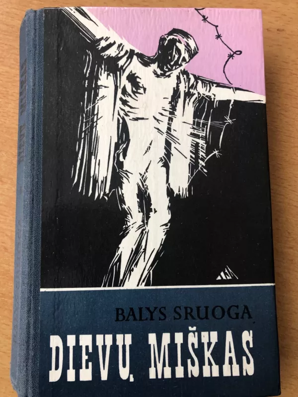 Dievų miškas - Balys Sruoga, knyga 2