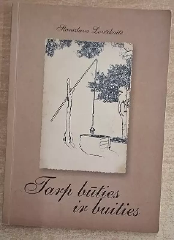 Tarp būties ir buities - Stanislava Levčikaitė, knyga 2