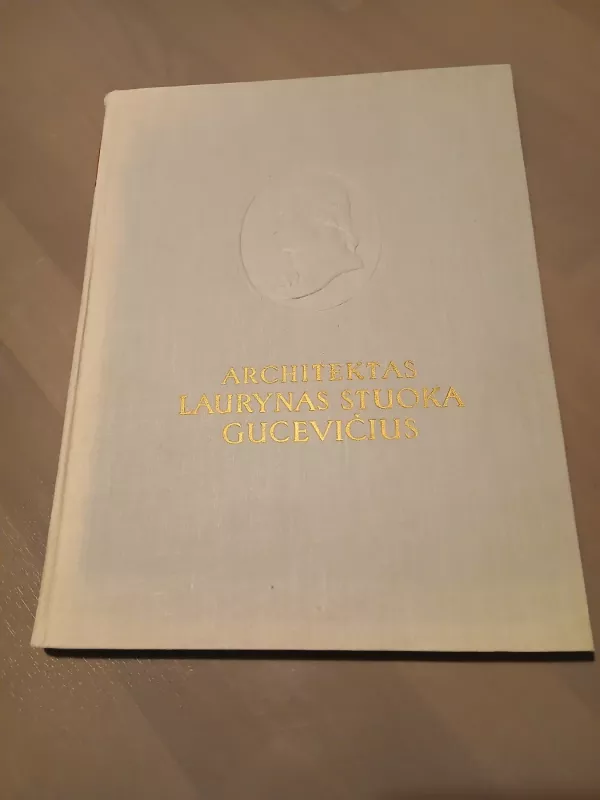 Architektas Laurynas Stuoka Gucevičius - Eduardas Budreika, knyga 2