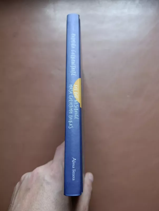 Kol dar nesibaigė mūsų galiojimo laikas - Palmira Galkontaitė, knyga 3