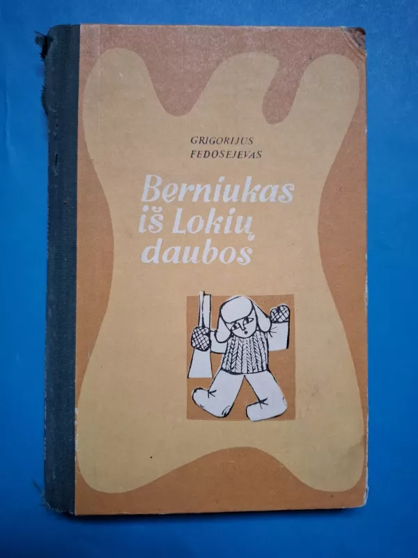 Berniukas iš Lokių daubos - Grigorijus Fedosejevas, knyga 2