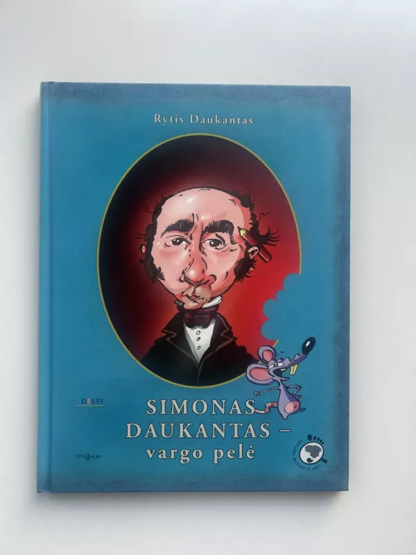 Simonas Daukantas - Vargo pelė - Rytis Daukantas, knyga 2