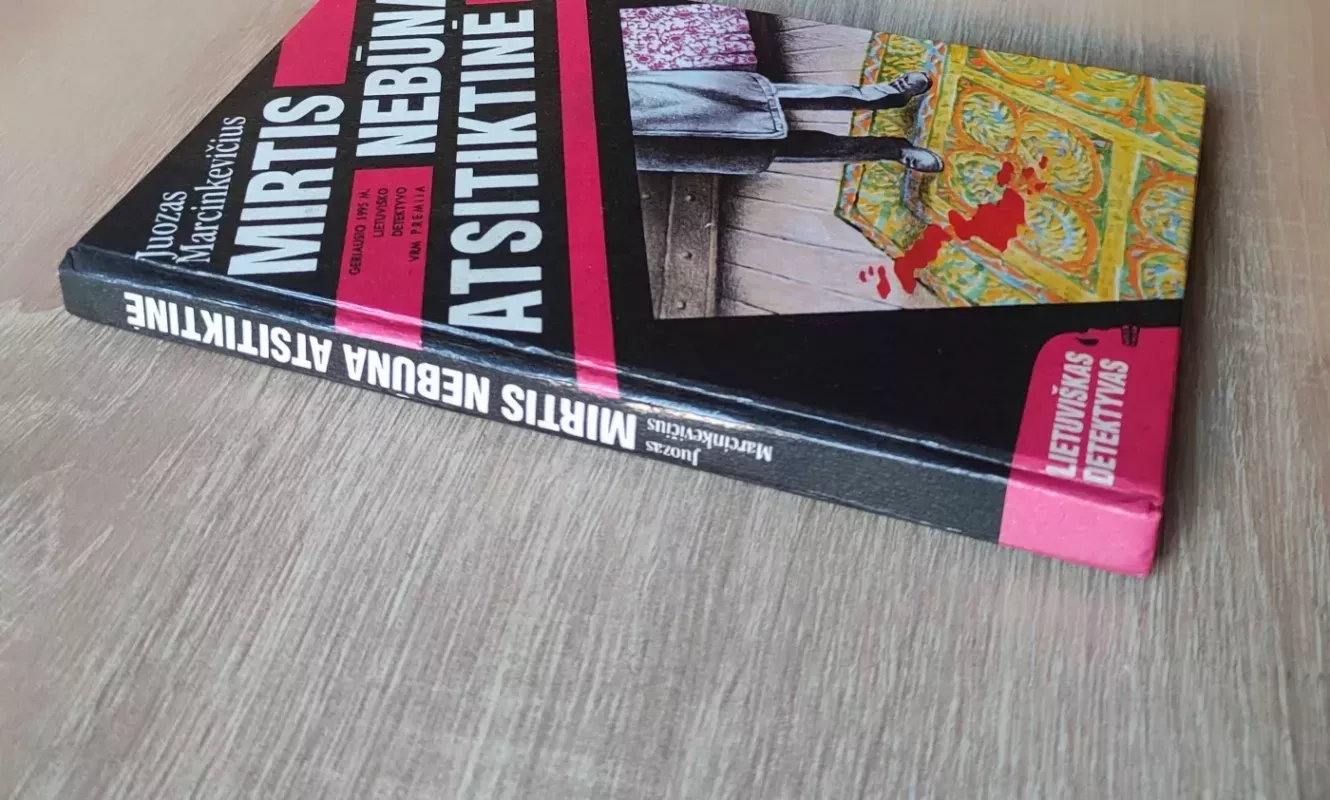 Mirtis nebūna atsitiktinė - Juozas Marcinkevičius, knyga 4