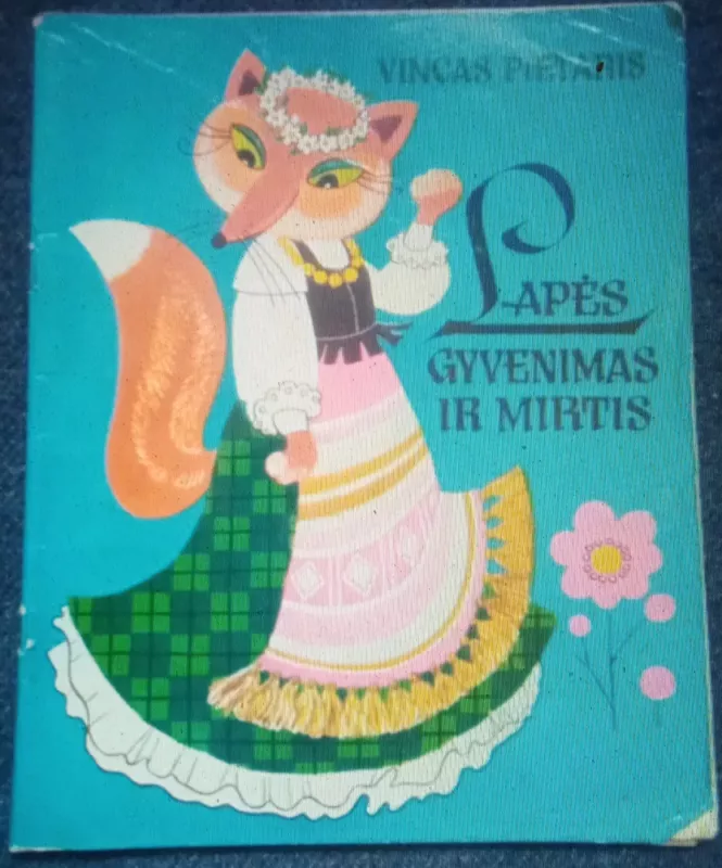 Lapės gyvenimas ir mirtis - Vincas Pietaris, knyga 2