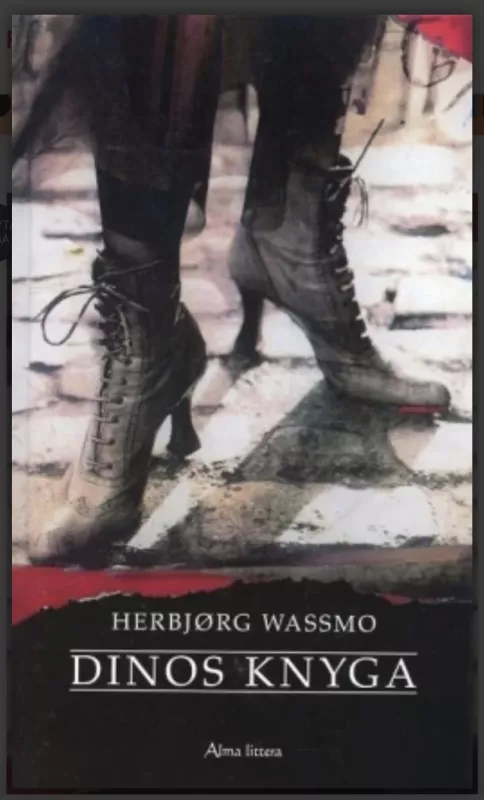 Herbjørg Wassmo (2 knygos). Dinos knyga ir Laimės sūnus. - Herbjørg Wassmo, knyga 2
