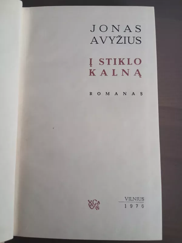 Į stiklo kalną - Jonas Avyžius, knyga 2